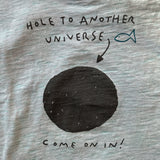 "Hole to Another Universe" Printed Tee | AIMAMA